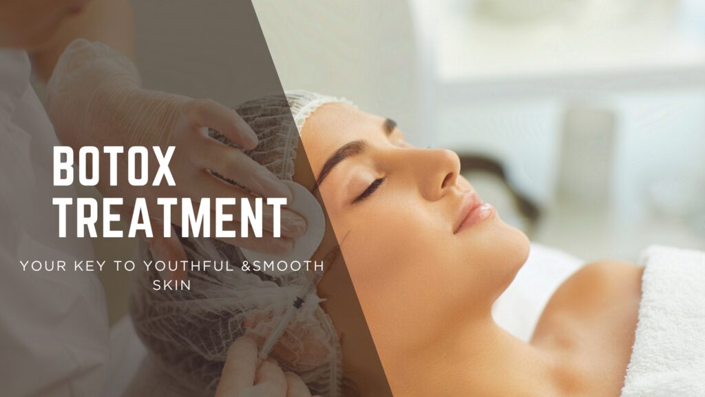 Botox Treatment